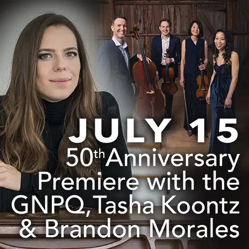 July 15 - 50th Anniversary Premiere with the GNPQ, Tasha Koontz & Brandon Morales