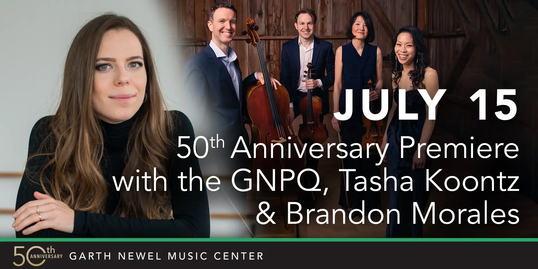 July 15 - 50th Anniversary Premiere with the GNPQ, Tasha Koontz & Brandon Morales