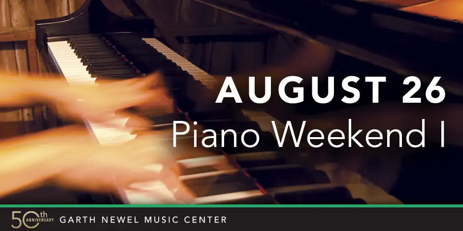 August 26 - Piano Weekend I