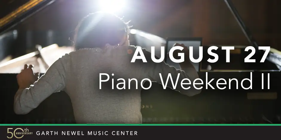 August 27 - Piano Weekend II