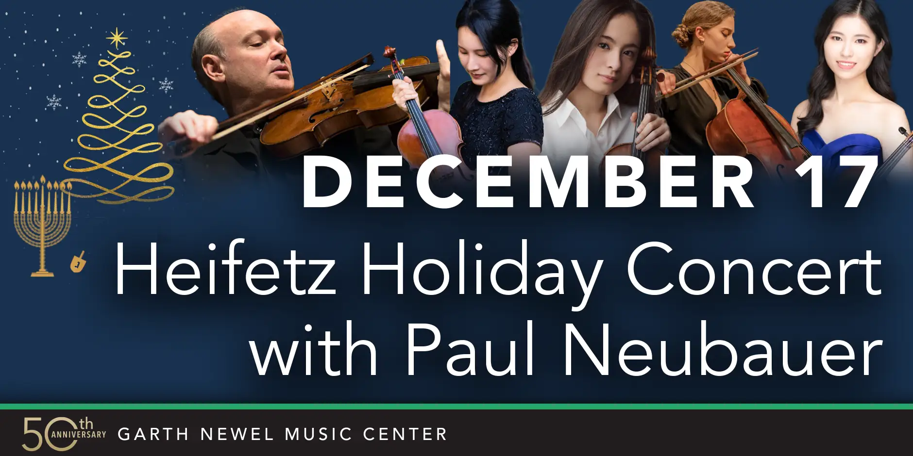 December 17 - Heifetz Holiday Concert with Paul Neubauer