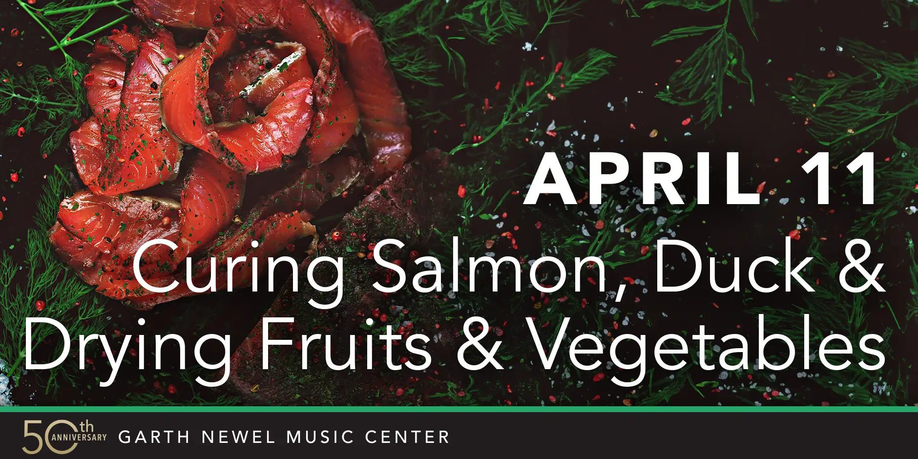 April 11th - Curing Salmon, Duck and Drying Fruits and Vegetables