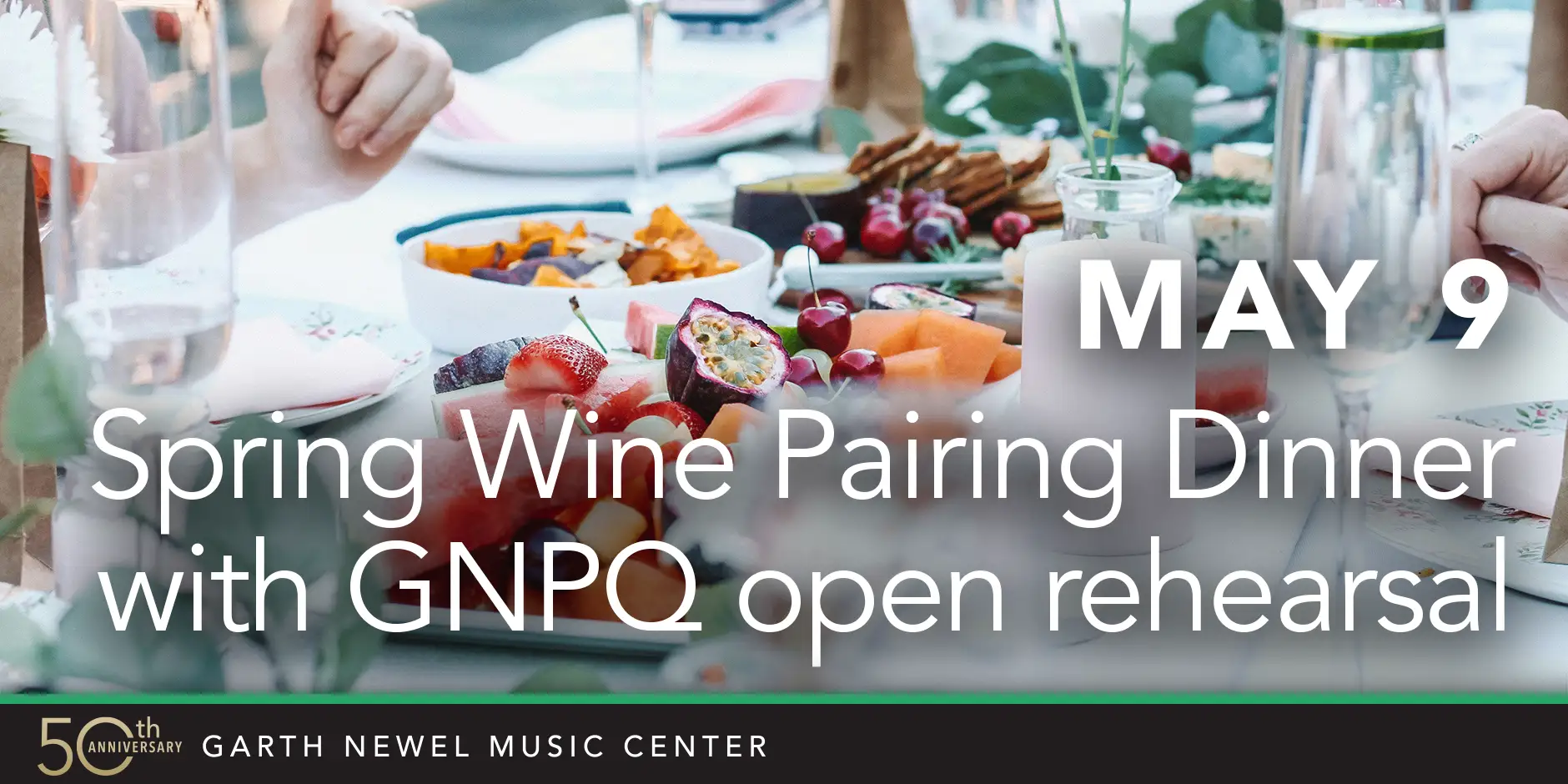 May 9th - Spring Wine Pairing Dinner with Wine Representative, with GNPQ open rehearsal